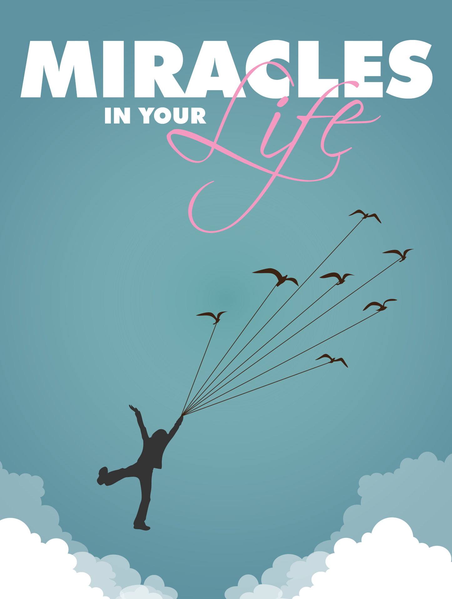 Miracles In your Life