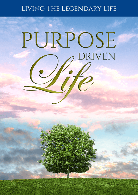 Purpose Driven Life