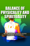 Balance Of Physicality & Spirituality